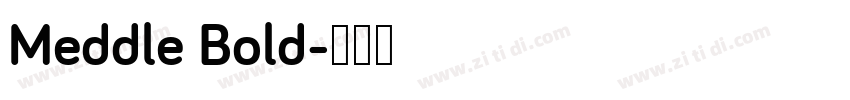 Meddle Bold字体转换